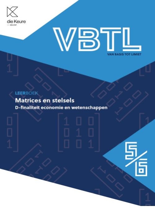 VBTL 5/6 Matrices & stelsels economie en wet, Boeken, Ophalen of Verzenden, Zo goed als nieuw, ASO, Wiskunde A