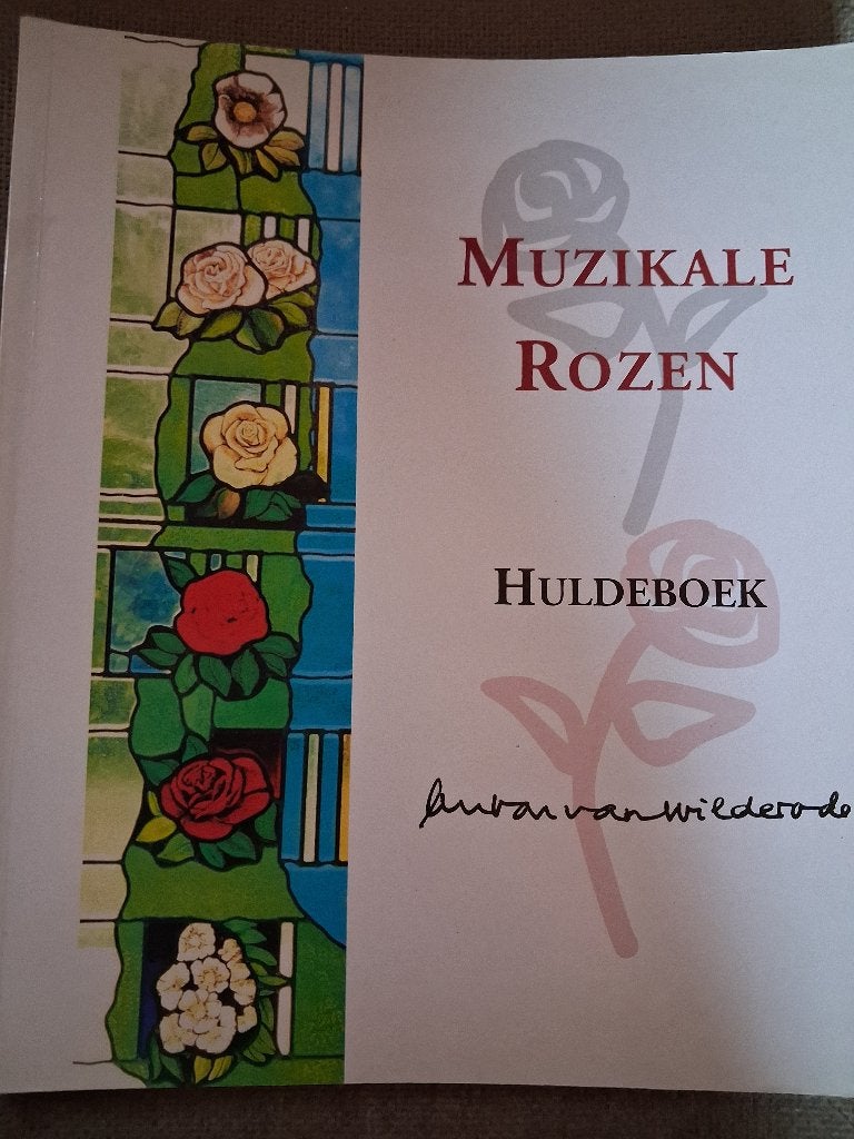MUZIKALE ROZEN - HULDEBOEK ANTON VAN WILDERODE, Boeken, Ophalen of Verzenden