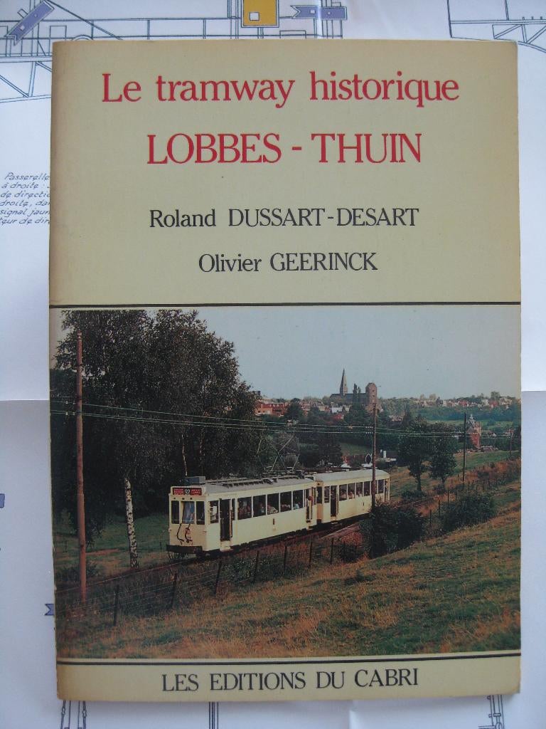 Tramway Lobbes-Thuin ASVI SNCV – Dussart et Geerinck - 1987, Enlèvement ou Envoi, Utilisé, Tram