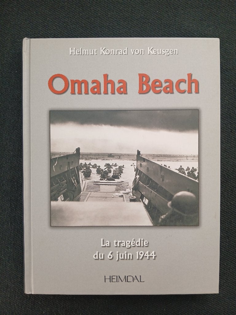 Omaha Beach: De tragedie van 6 juni 1944, Boeken, Helmut Konrad Von Keusgen, Ophalen of Verzenden, Algemeen, Tweede Wereldoorlog