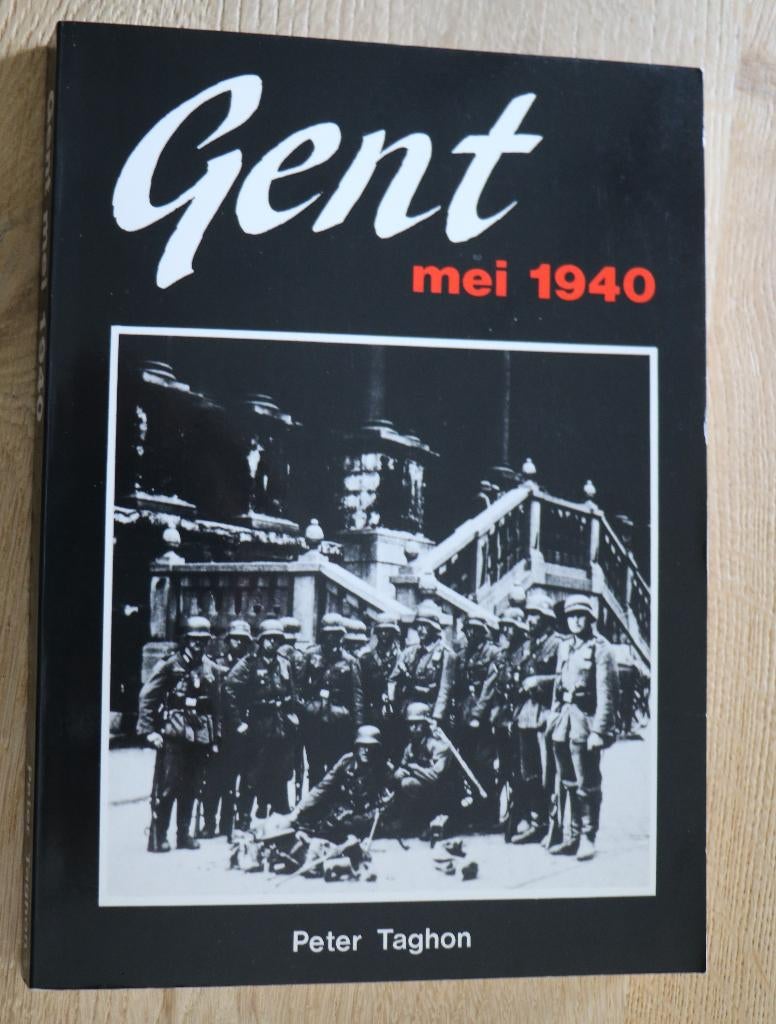 Peter Taghon - Gent Mei 1940 - WO II, Boeken, Peter Taghon, Zo goed als nieuw, Algemeen, Ophalen
