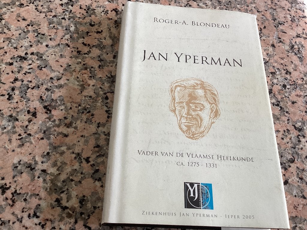 JAN YPERMAN. Vader van de Vlaamse Heelkunde. ROger A Bondue, Boeken, Ophalen of Verzenden, Zo goed als nieuw