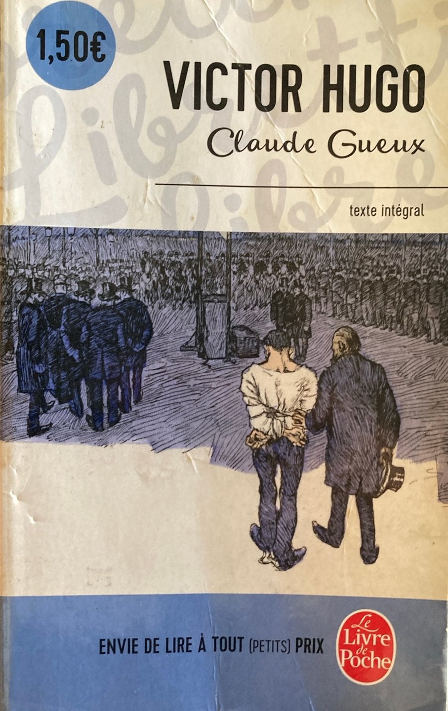 Victor Hugo - Claude Gueux, Enlèvement ou Envoi, Victor Hugo