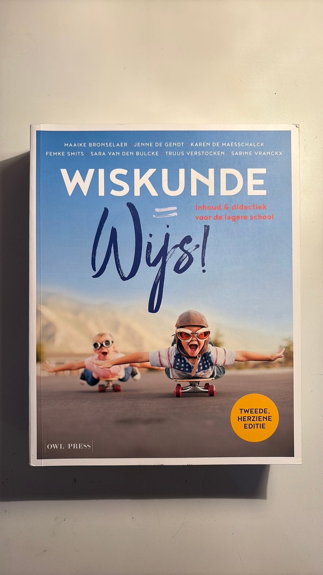 Maaike Bronselaer - Wiskunde = wijs!, Boeken, Ophalen, Maaike Bronselaer; Jenne De Gendt; Karen De Maesschalck; Femk...