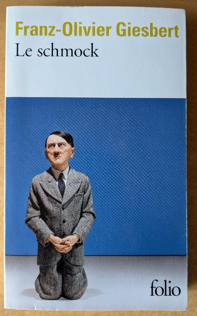 Franz-Olivier Giesbert - Le schmock, Enlèvement ou Envoi, Utilisé, Franz-Olivier Giesbert, Belgique