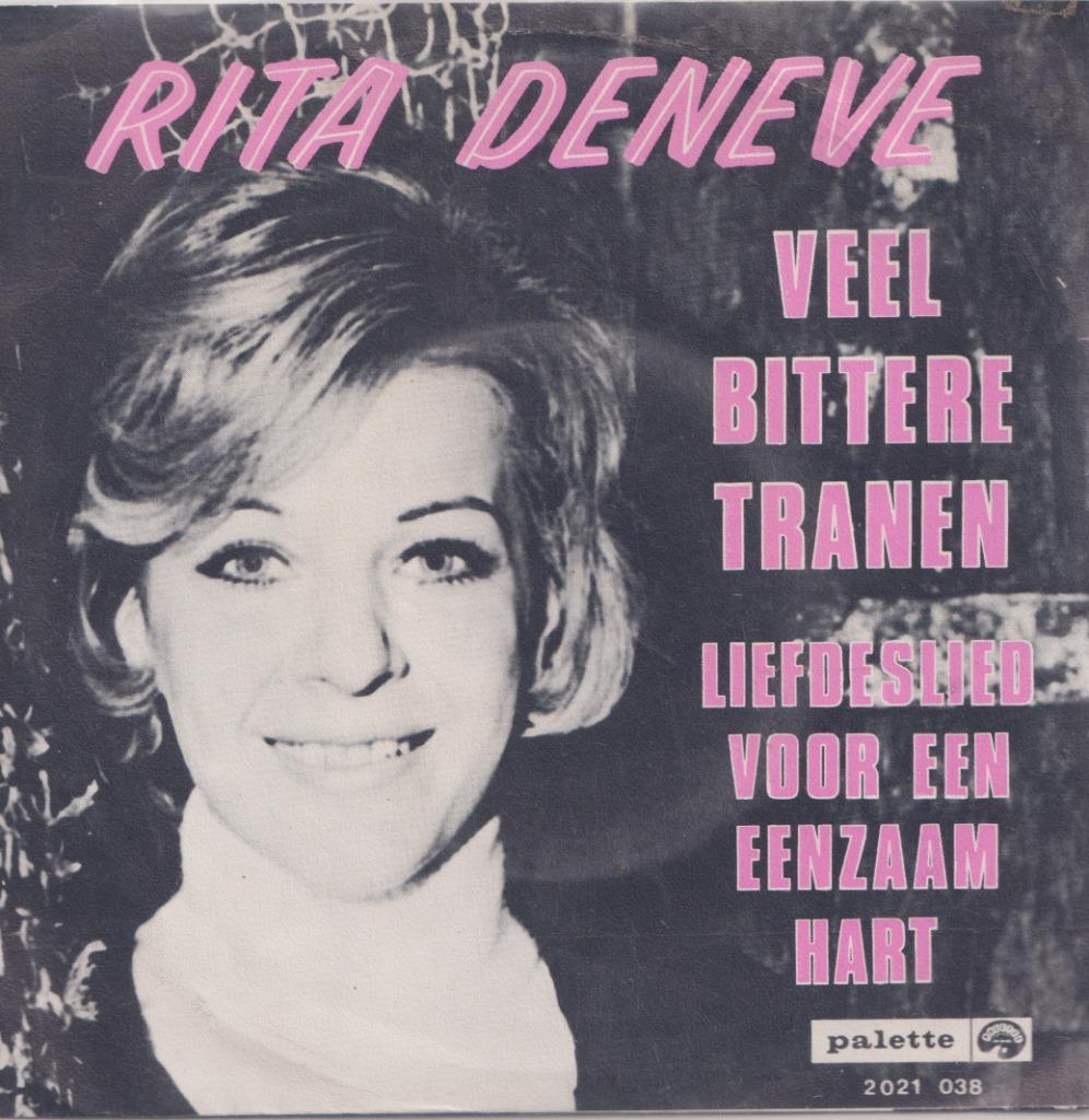 Rita Deneve – Veel bittere tranen / Liefdeslied voor een een, Ophalen of Verzenden, Gebruikt, Nederlandstalig