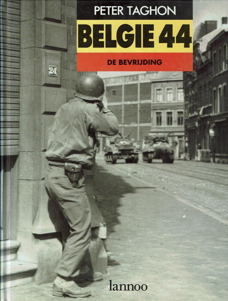 Boek België 44 De bevrijding, Boeken, Tweede Wereldoorlog, Verzenden, Peter Taghon, Zo goed als nieuw