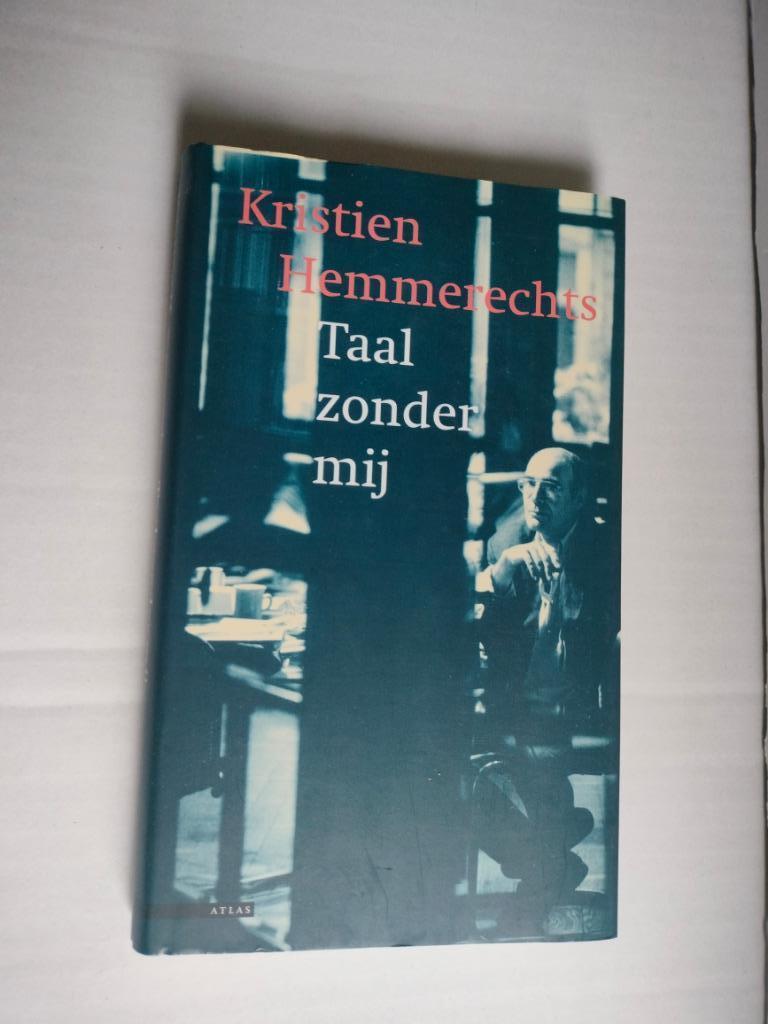 Taal zonder mij - Kristien Hemmerechts, Enlèvement ou Envoi, Kristien Hemmerechts, Un auteur