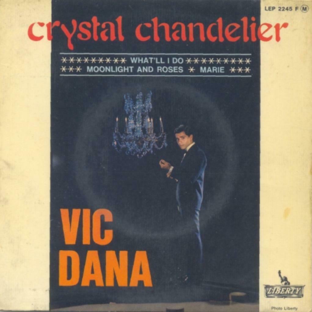 Vic Dana – Crystal Chandelier – Single – 45 rpm - EP, CD & DVD, Vinyles Singles, Utilisé, EP, Pop, 7 pouces, Enlèvement ou Envoi