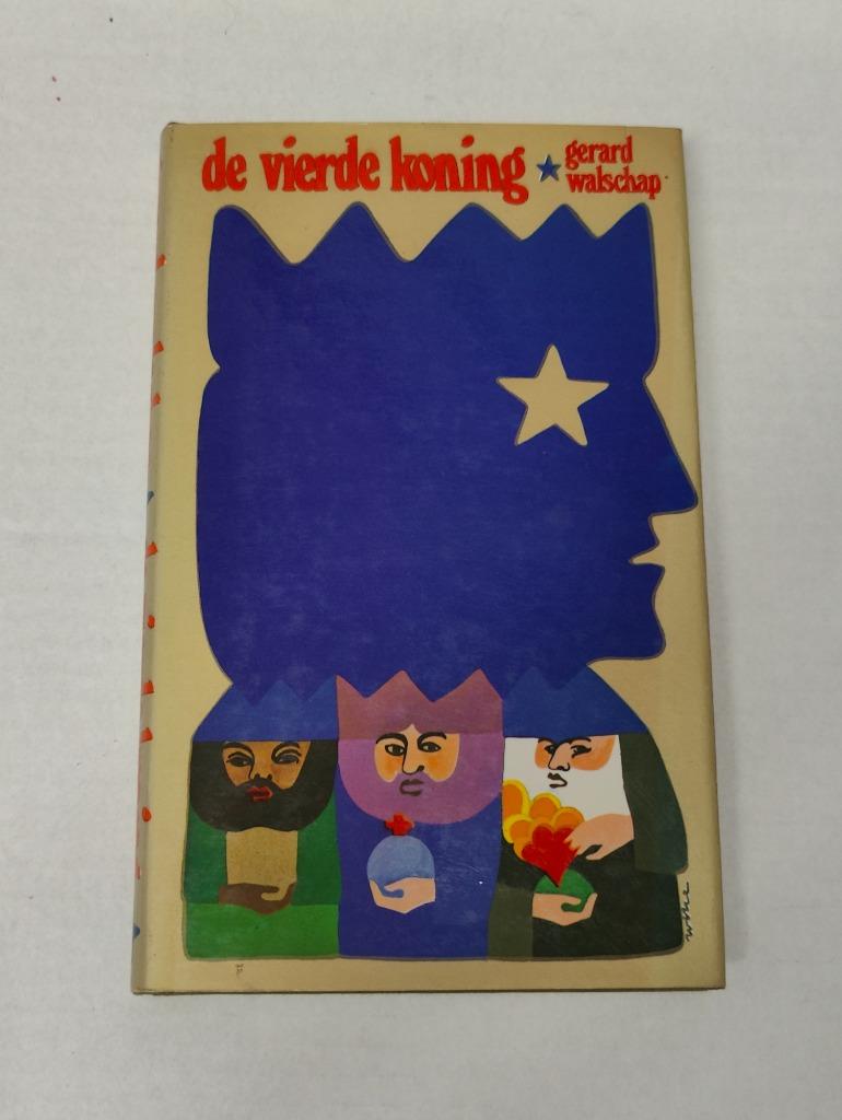 De vierde koning - Gerard Walschap, Ophalen of Verzenden, Gelezen