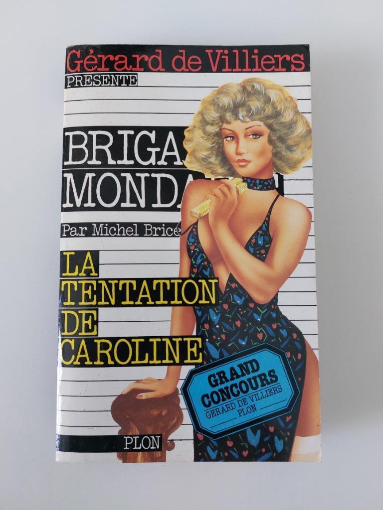 La tentation de Caroline, Gérard de Villiers, Enlèvement ou Envoi, Utilisé
