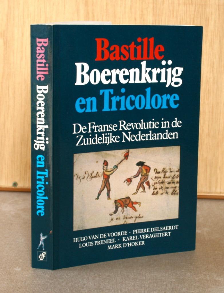 Bastille-Boerenkrijg en Tricolore. De Franse Revolutie in de, Gelezen, 19e eeuw, Ophalen of Verzenden, Vandevoorde e.a.