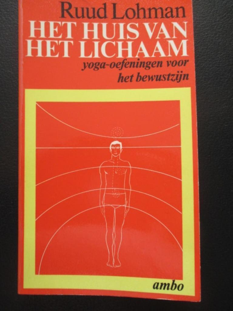 Het huis van het lichaam, Livres, Ésotérisme & Spiritualité, Enlèvement ou Envoi, Méditation ou Yoga, Comme neuf, Ruud Lohman