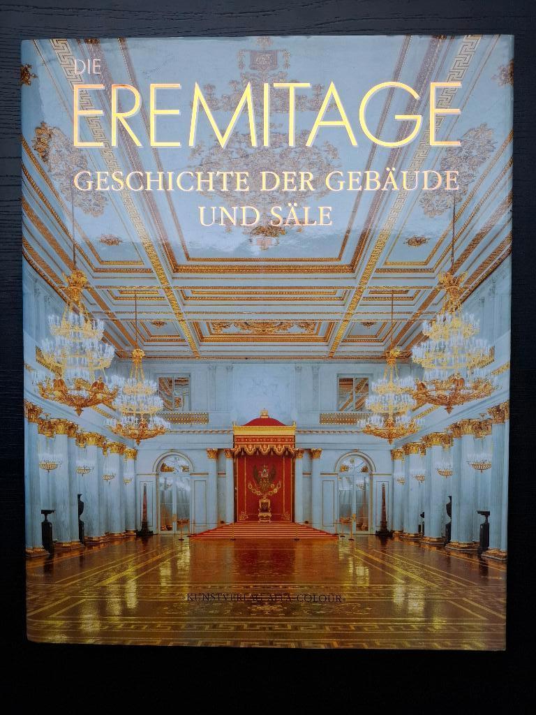 Die Eremitage Geschichte der Gebäude und Säle 2007 hermitage, Ophalen of Verzenden