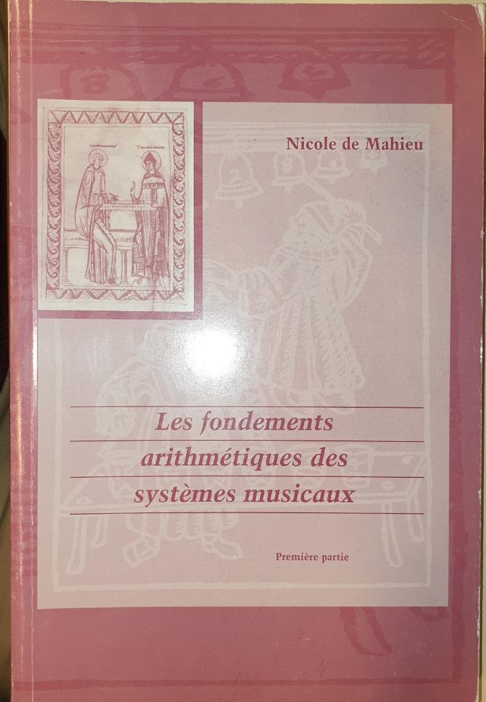 Les fondements arithmétique des systèmes musicaux, Enlèvement ou Envoi, Comme neuf, Autres sujets/thèmes, Nicole de Mahieu