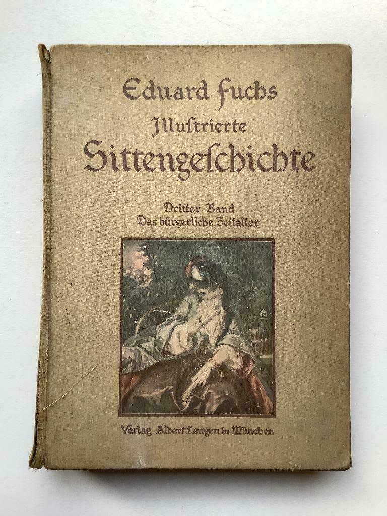 Illustrierte Sittengeschichte - Eduard Fuchs, Ophalen of Verzenden