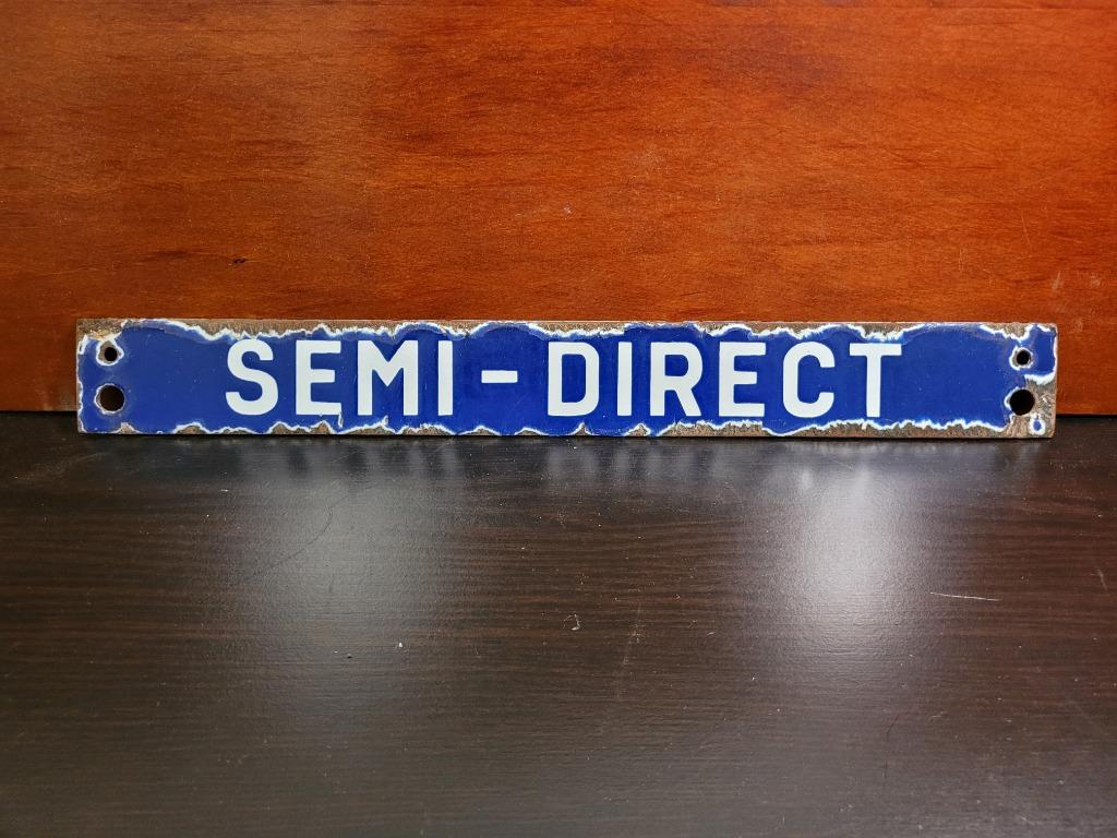 ancienne plaque émaillée semi-direct, Enlèvement ou Envoi, Utilisé, Panneau publicitaire