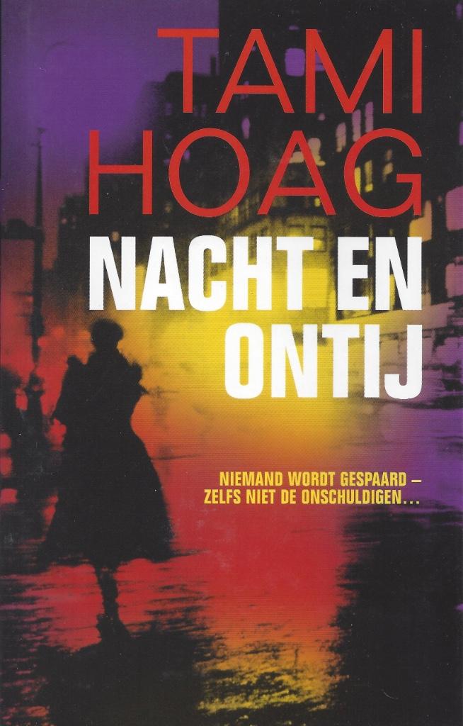 NACHT EN ONTIJ Roman (thriller, Ophalen of Verzenden, Zo goed als nieuw, Tami Hoag, Amerika