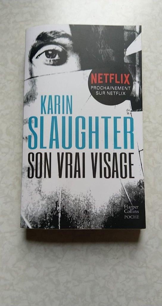 Karin Slaughter - Son vrai visage, Ophalen, Gelezen
