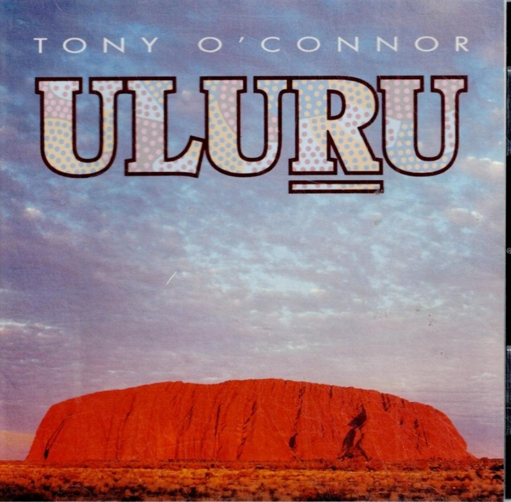 cd   /  Tony O'Connor   – Uluru, Enlèvement ou Envoi