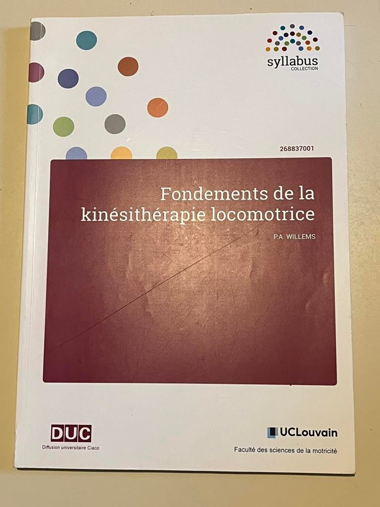 Fondements de l’a kinésithérapie locomotrice - P.A. Willems, Enlèvement, Comme neuf