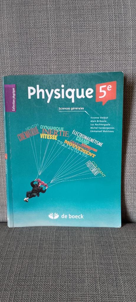 Physique 5ème, De Boeck, Enlèvement ou Envoi, Physique