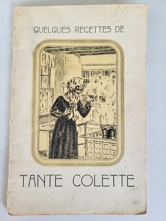 Ancien livre de cuisine français - Recettes de tante Colette, Livres, Enlèvement ou Envoi