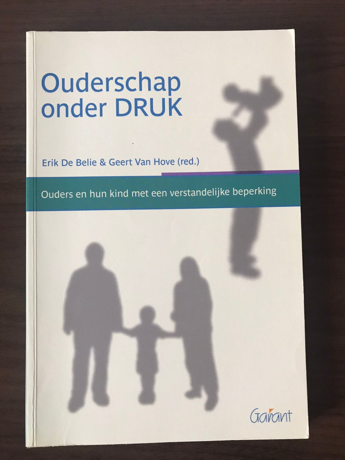 Ouderschap onder druk. Geert Van Hove, Boeken, Ophalen of Verzenden, Zo goed als nieuw