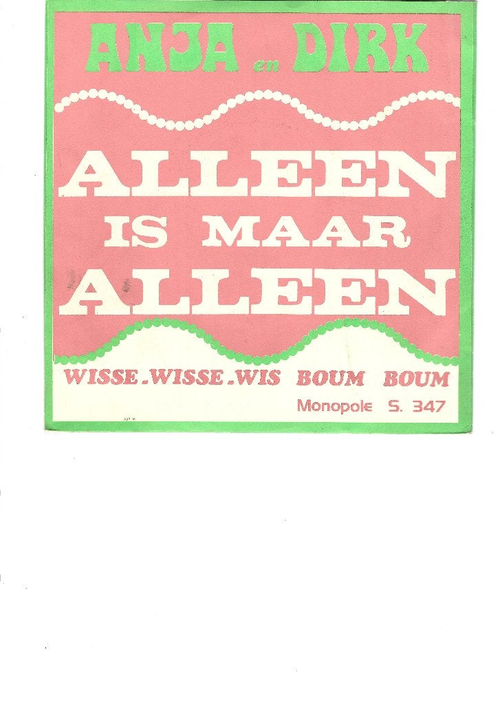 ANJA en DIRK 7" Alleen is maar alleen., CD & DVD, Vinyles | Néerlandophone, Enlèvement ou Envoi