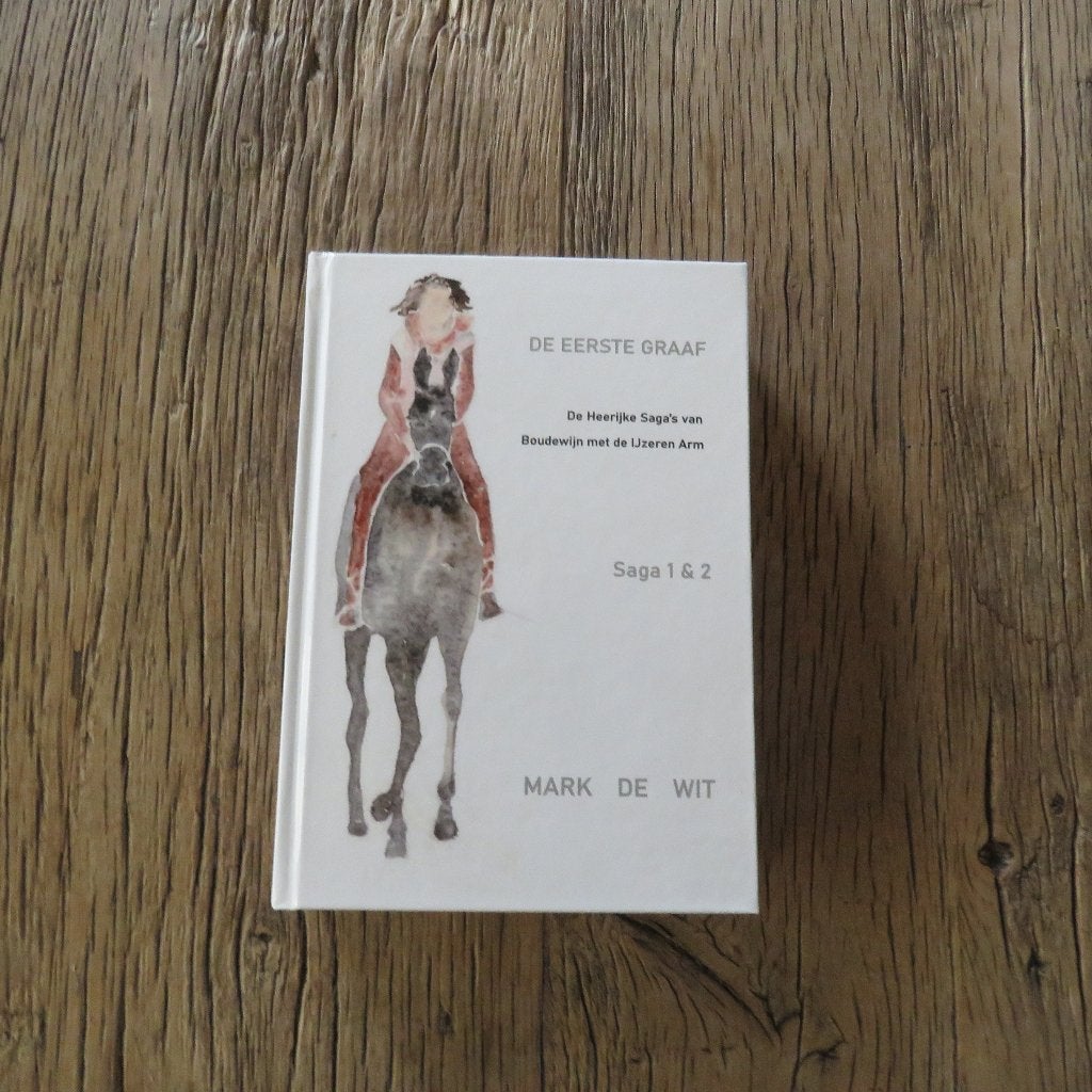 Mark De Wit De eerste graaf Saga 1 & 2, Ophalen of Verzenden