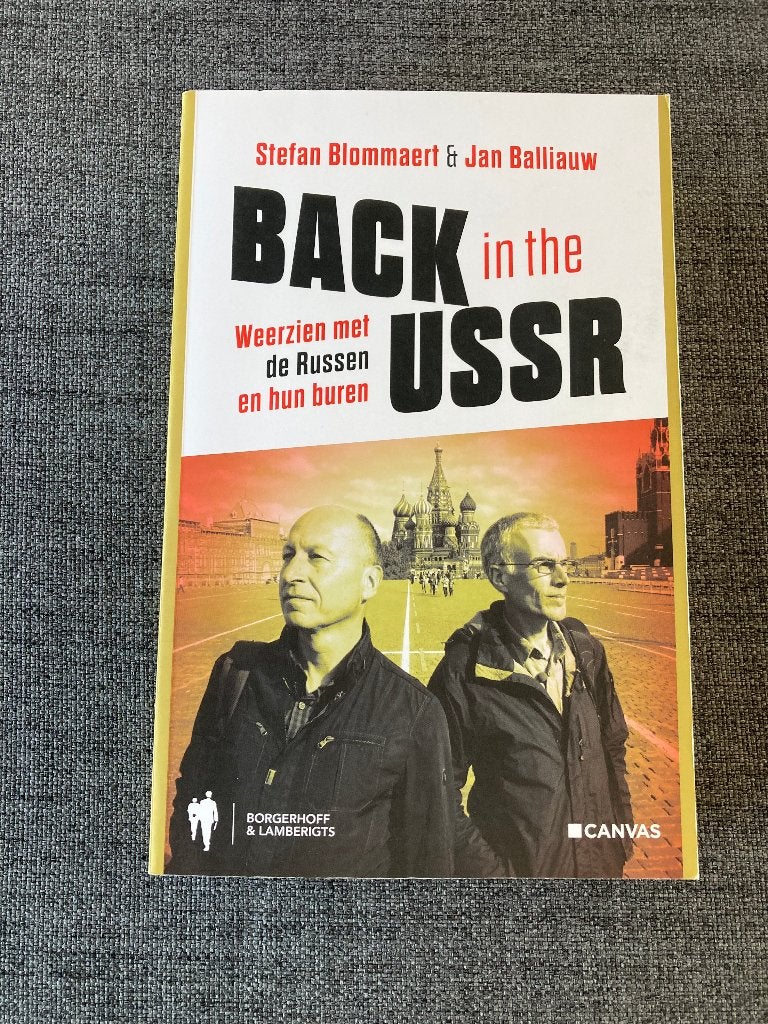 Boek : Back in the USSR,  Weerzien met de russen en hun bure, Enlèvement ou Envoi, Comme neuf, Stefan Blommaert & Jan Balliauw