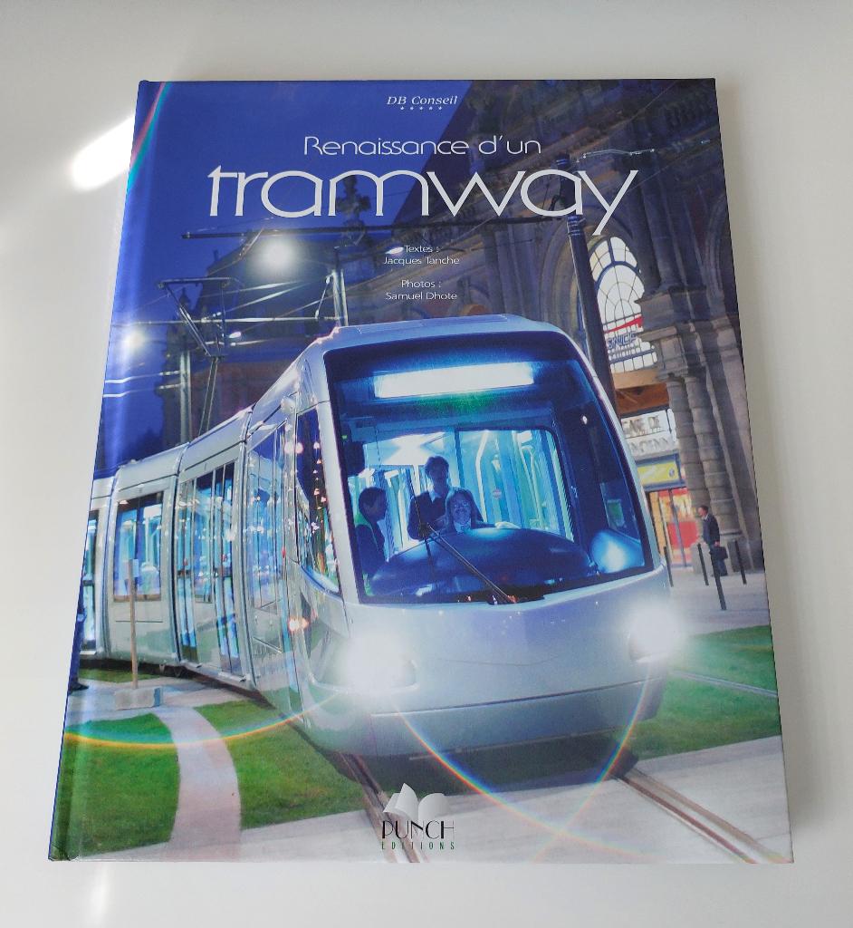 Livre "Renaissance d'un tranmway", Jacques Tanche, Ophalen of Verzenden, Zo goed als nieuw, Overige onderwerpen