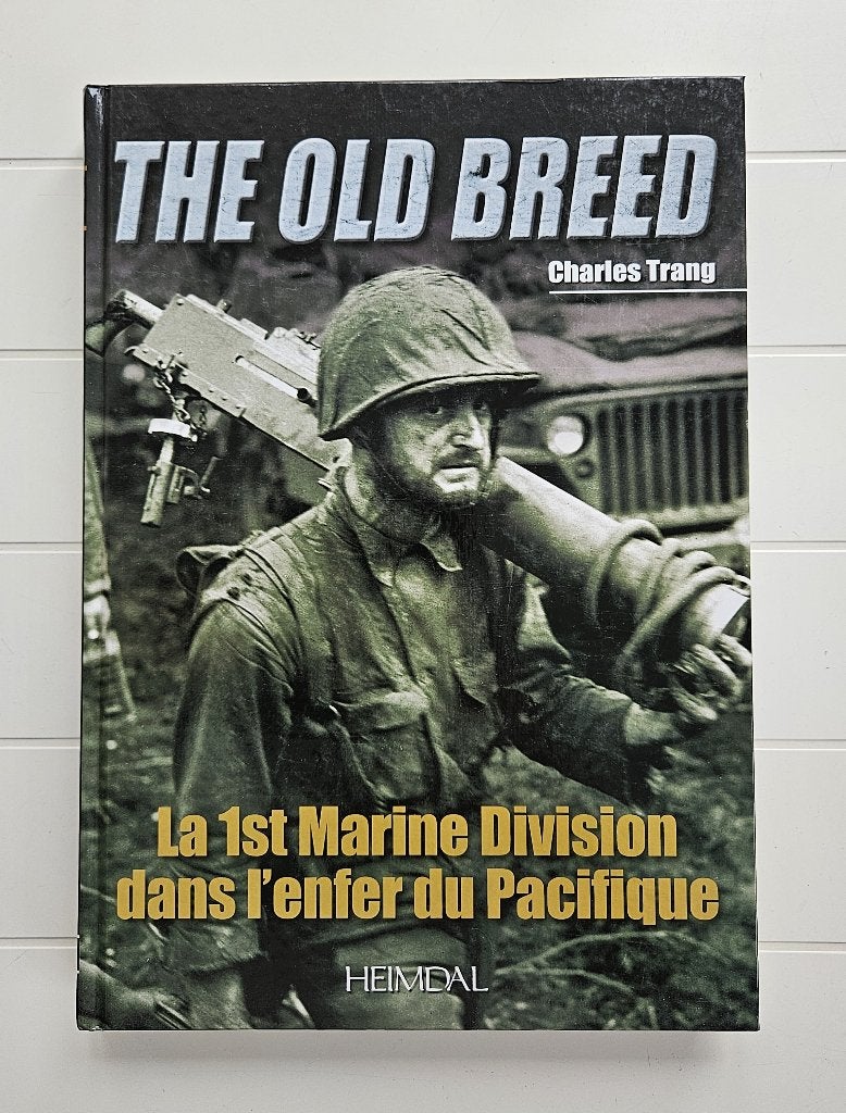 The Old Breed: de 1st Marine Division in de Pacific Underwor, Tweede Wereldoorlog, Marine, Ophalen of Verzenden, Zo goed als nieuw