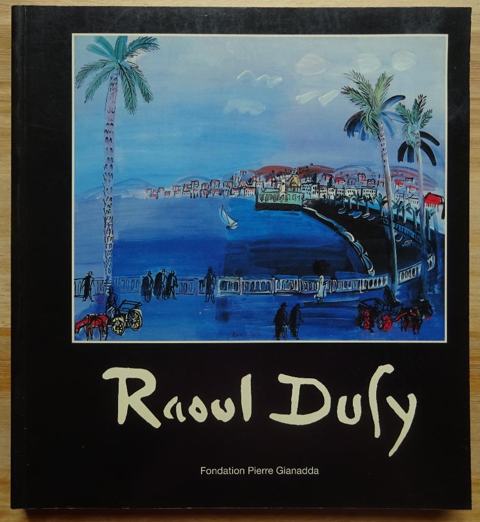 Raoul Dufy 1997 Fondation Pierre Gianadda, Ophalen of Verzenden, Gelezen, Schilder- en Tekenkunst