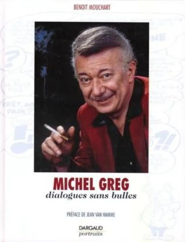 Michel Greg: Dialogues sans bulles - Dargaud portraits, Ophalen, Eén stripboek, Nieuw, Greg (Benoît Mouchart)