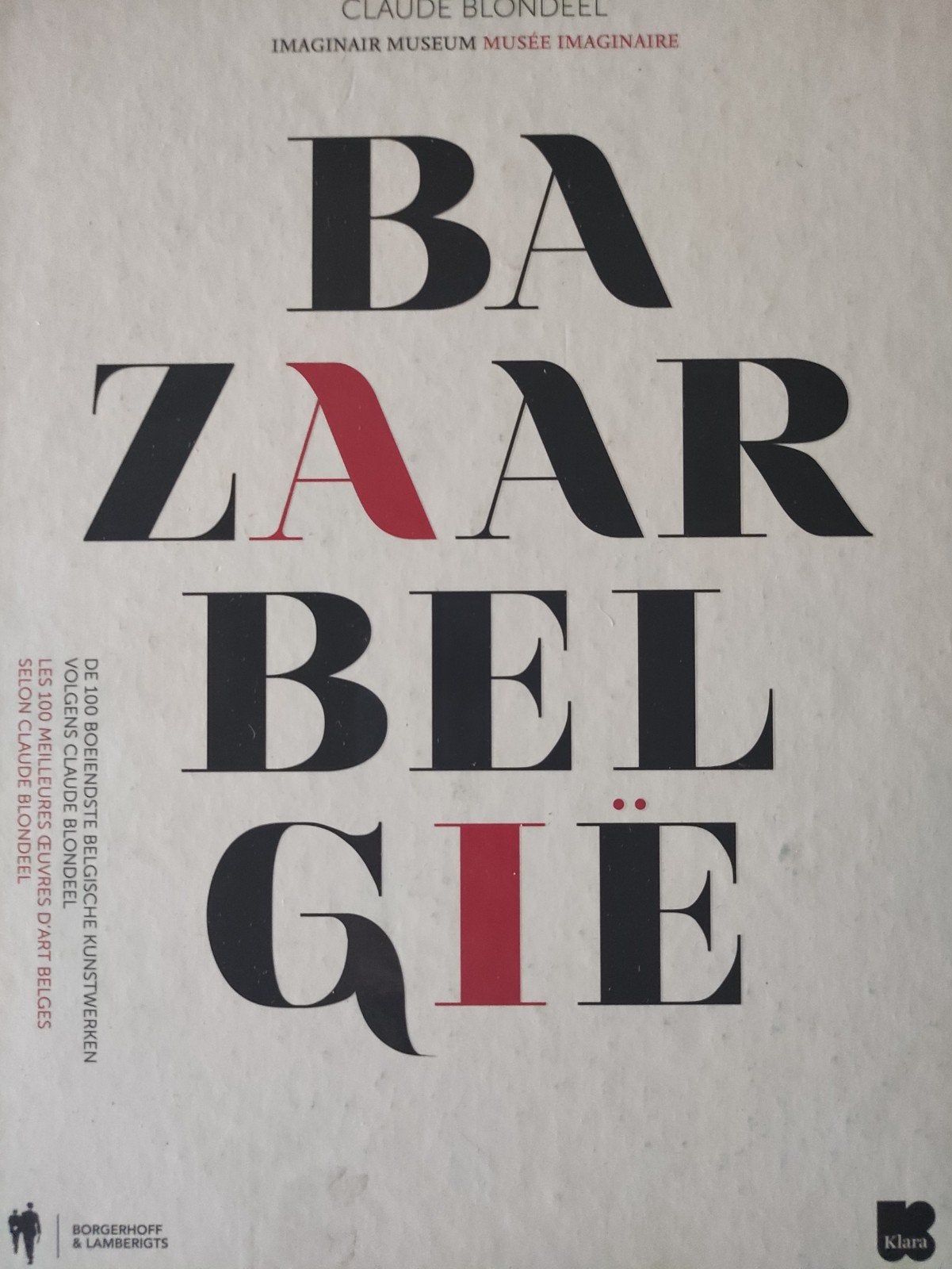 LES 100 ŒUVRES D'ART BELGES LES PLUS PASSIONNANTES, Livres, Art & Culture | Arts plastiques, Enlèvement ou Envoi
