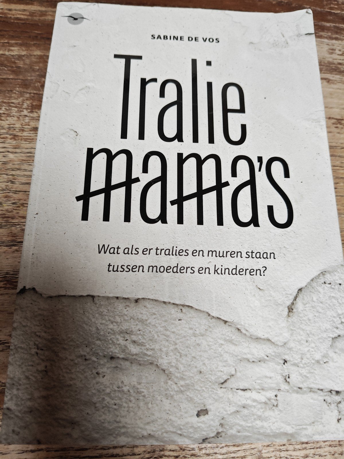 Sabine De Vos - Tralie mama's, Boeken, Ophalen, Sabine De Vos