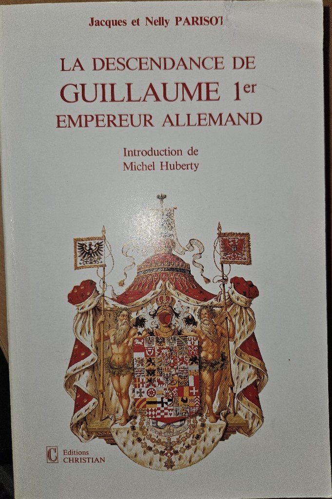 La Descendance de Guillaume 1er Empereur Allemand Roi de Pru, Boeken, Geschiedenis | Nationaal, 19e eeuw, Diverse auteurs, Ophalen of Verzenden