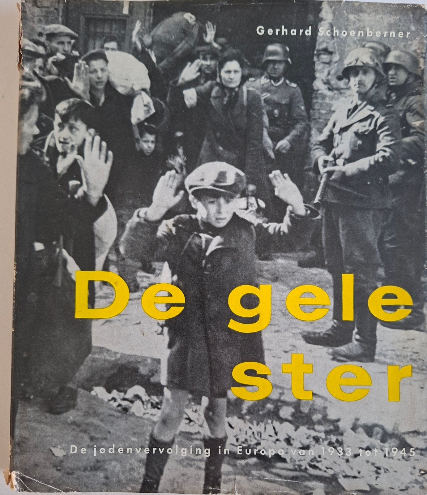 boek jodenvervolging 1933 1945 de gele ster 1e editie 1961, Ophalen of Verzenden, Algemeen, Tweede Wereldoorlog, Gelezen