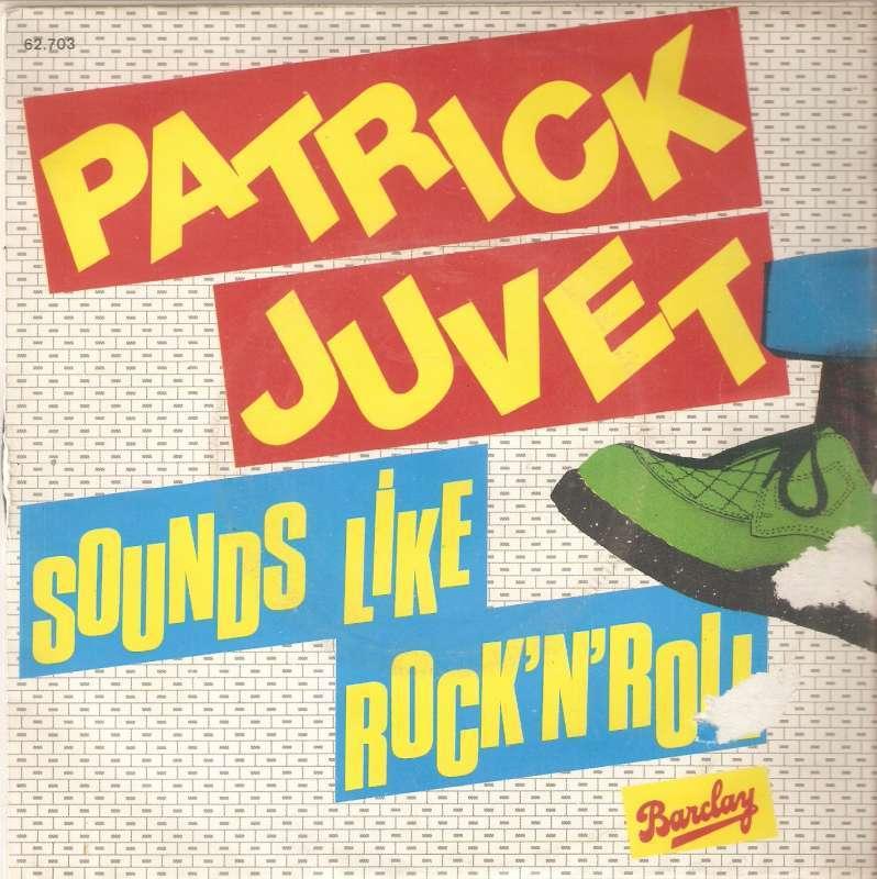single Patrick Juvet - Sounds like rock ‘n’ roll, Cd's en Dvd's, Vinyl Singles, 7 inch, Ophalen of Verzenden, Zo goed als nieuw