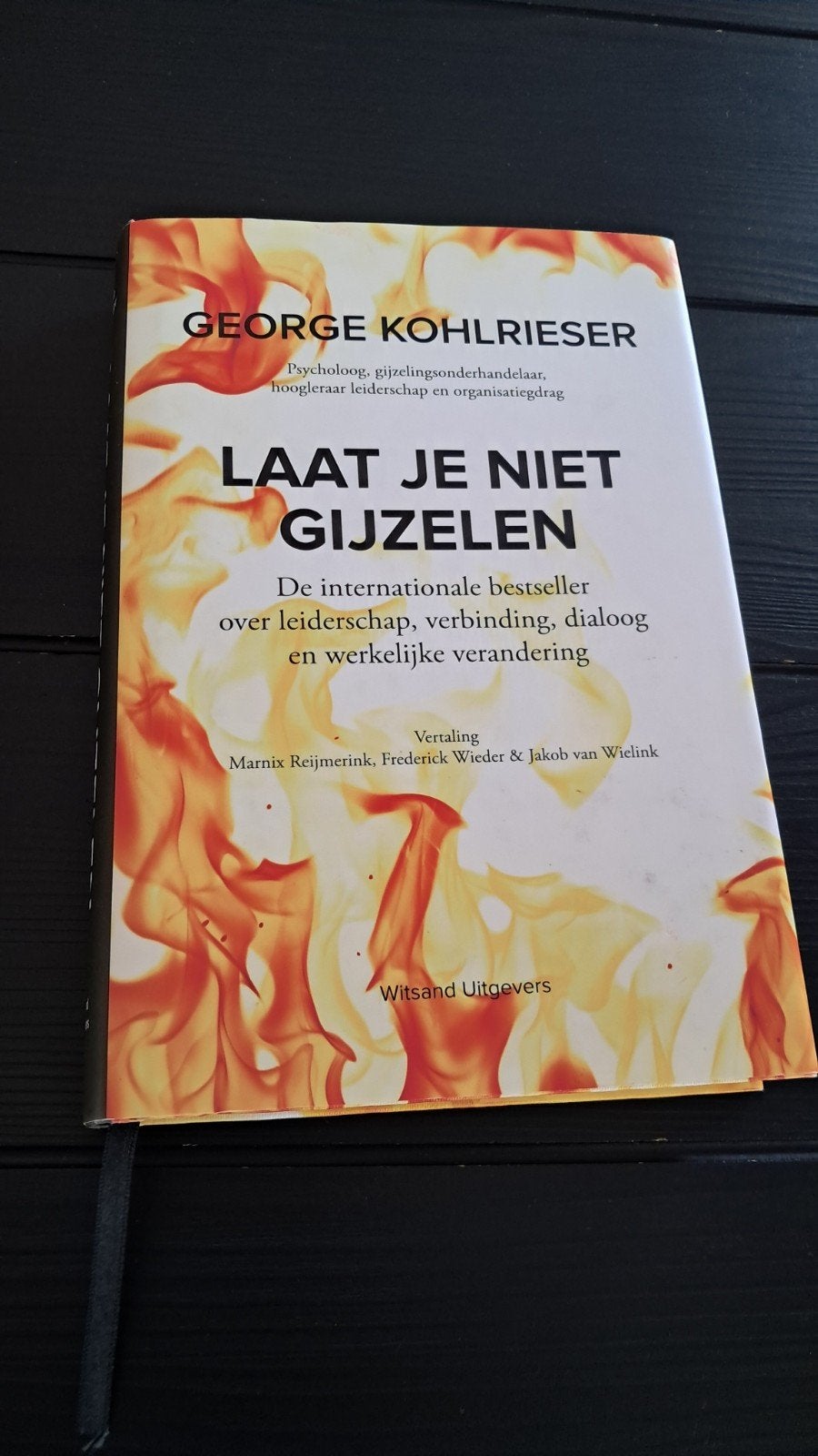 George Kohlrieser - Laat je niet gijzelen, George Kohlrieser, Sociale wetenschap, Ophalen of Verzenden, Zo goed als nieuw