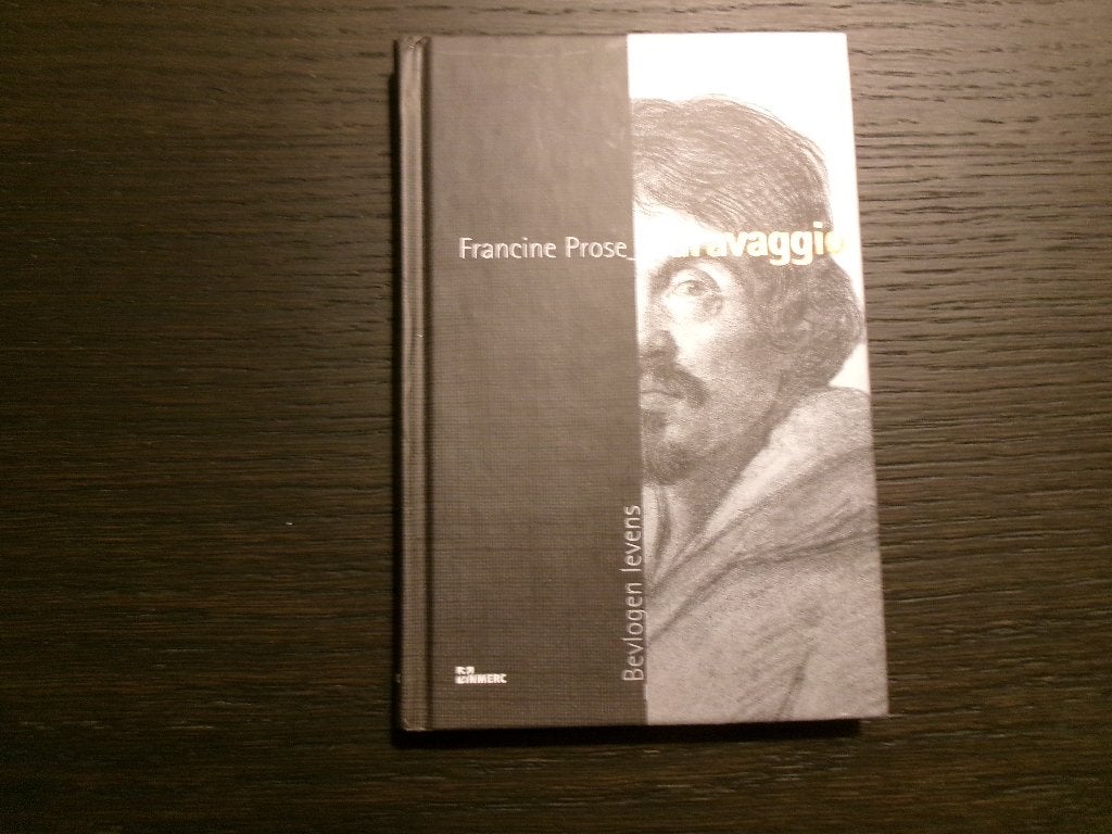Caravaggio  -Francine Prose-, Ophalen of Verzenden