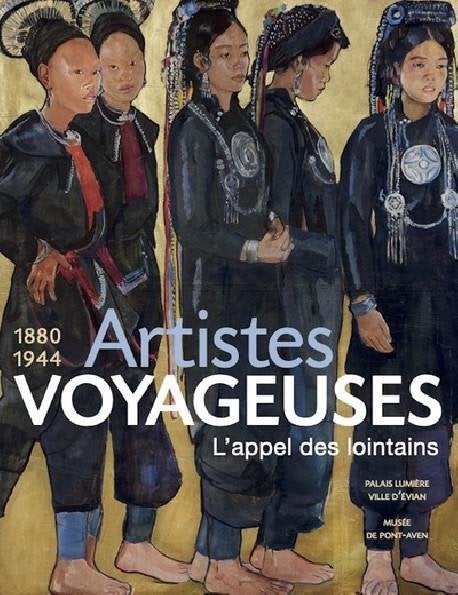 Artistes voyageuses 1880-1944 / L’appel des lointains, Enlèvement ou Envoi, Utilisé