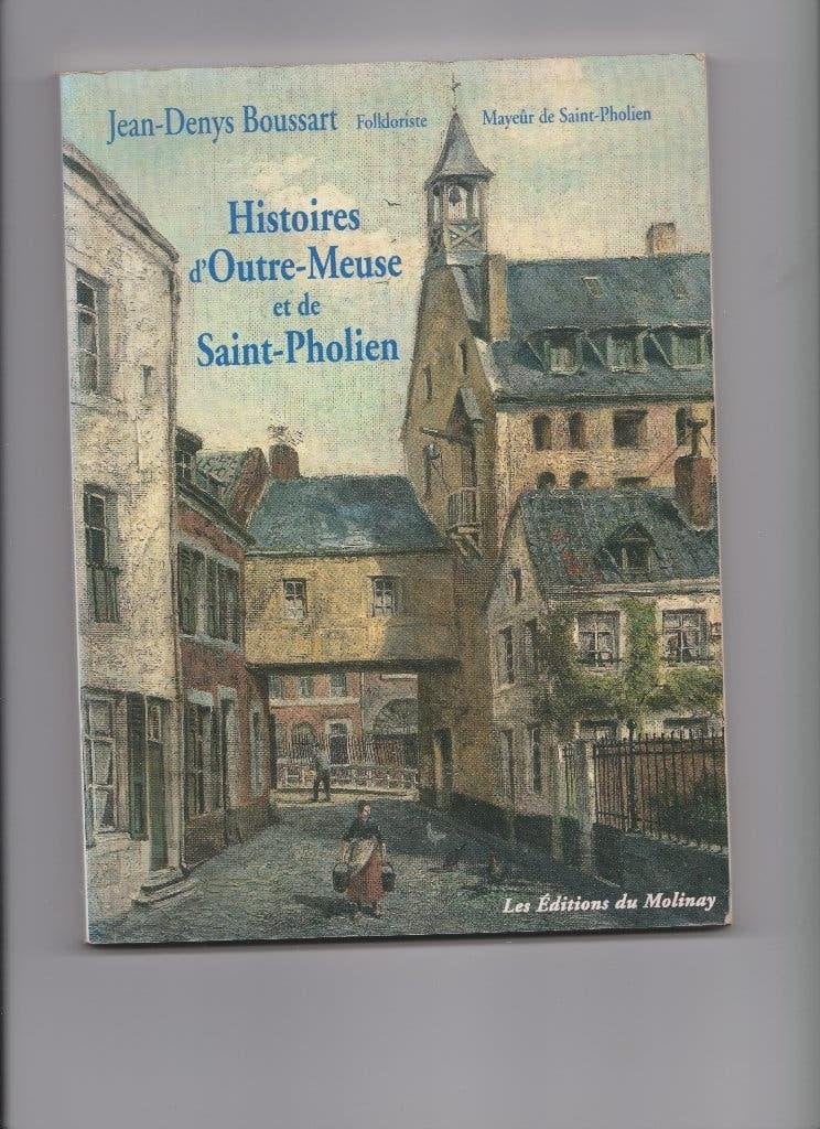 J.D. Boussart. Histoire d'Outre-Meuse et de Saint-Pholien., Enlèvement ou Envoi, Comme neuf, Jean-Denys Boussart