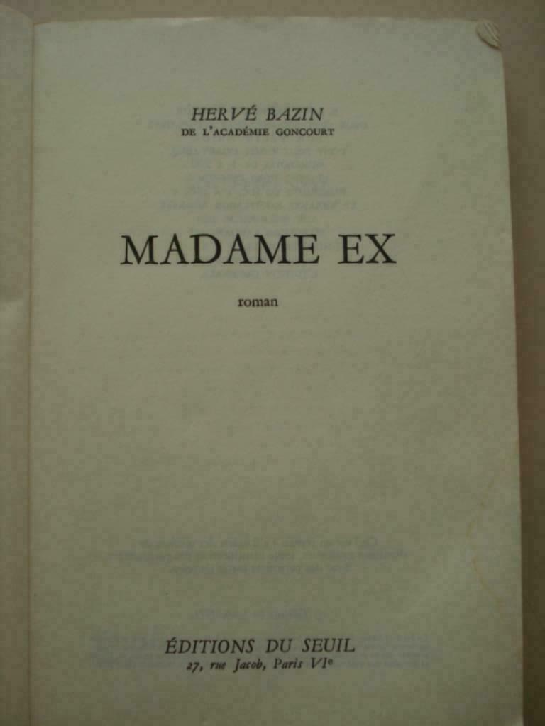 6. Hervé Bazin Madame Ex 1975 Seuil, Gelezen, Europa overig, Verzenden, Hervé Bazin
