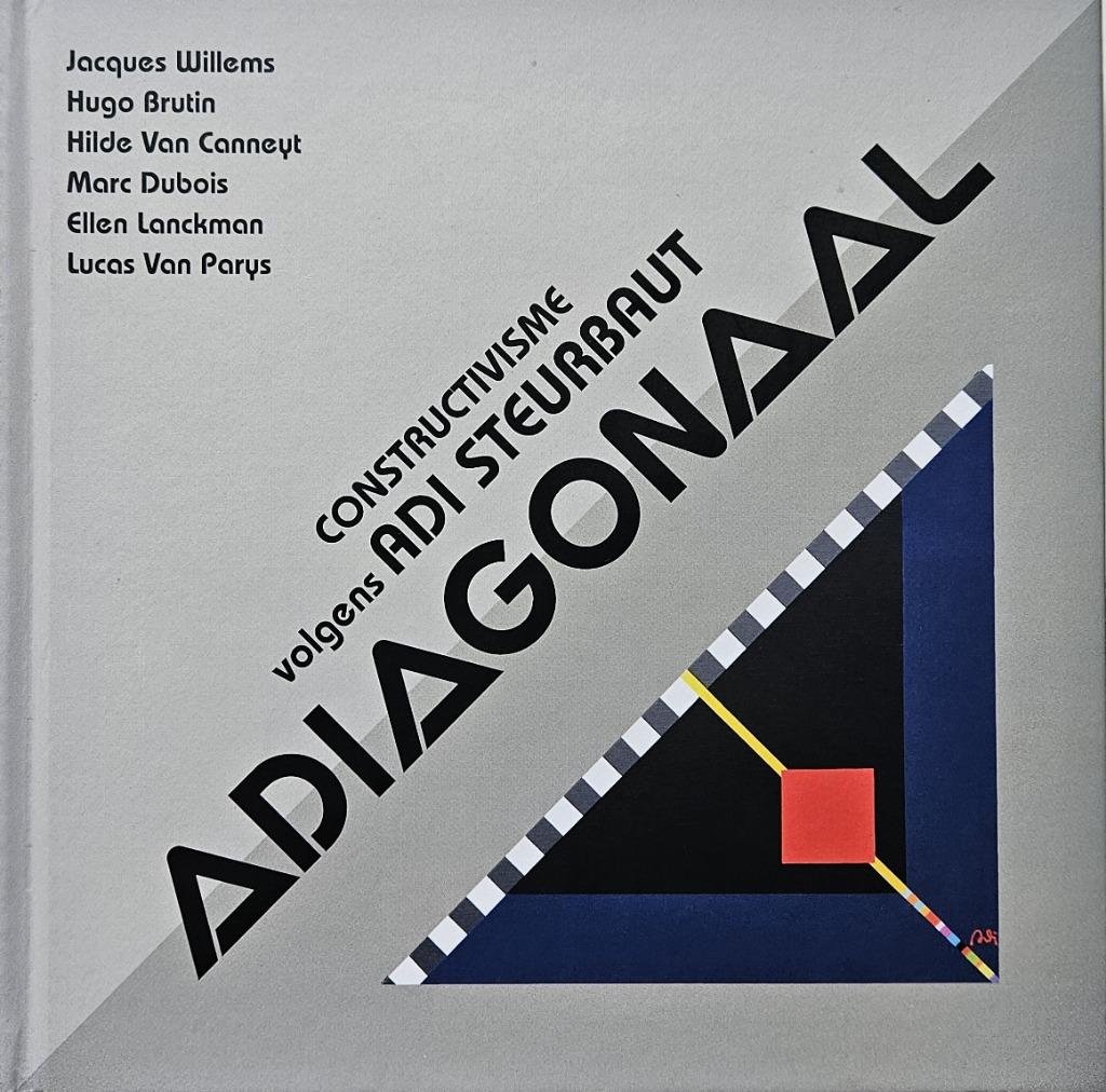 Adiagonaal - Constructivisme volgens Adi Steurbaut - 1200 ex, Livres, Art & Culture | Arts plastiques, Comme neuf, Enlèvement ou Envoi