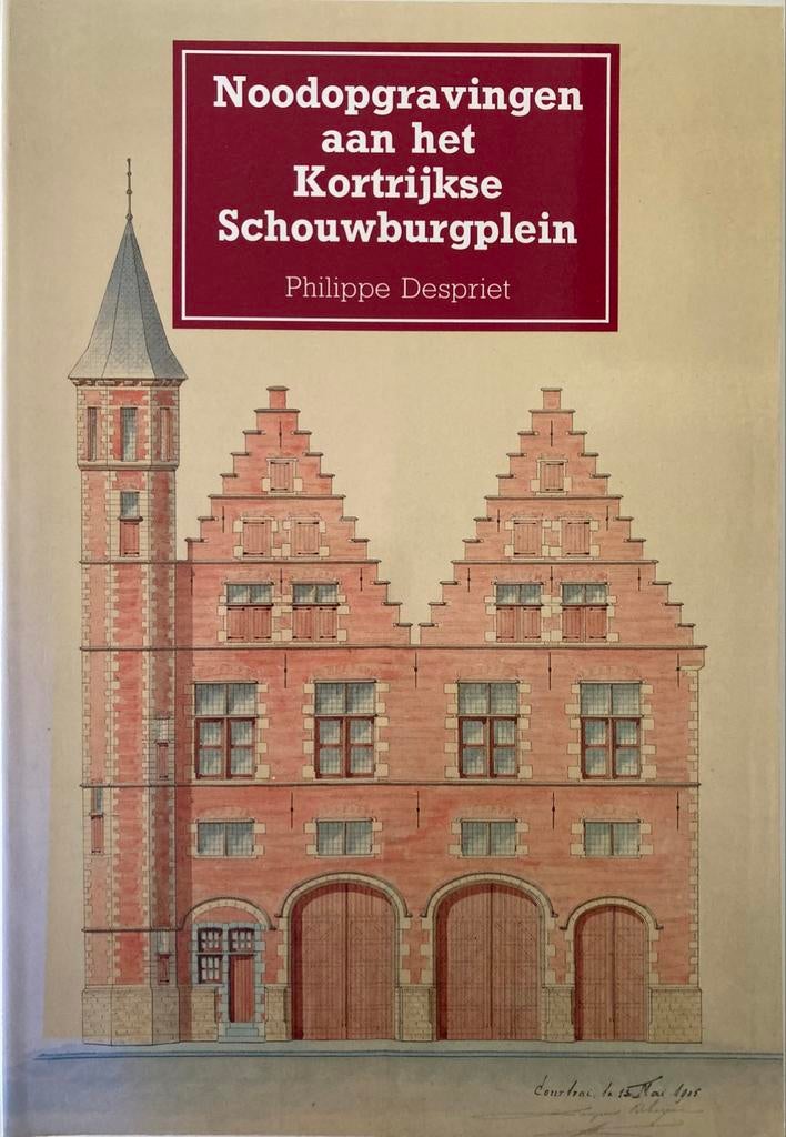 Noodopgravingen aan het Kortrijkse schouwburgplein, Boeken, Ophalen of Verzenden, Philippe Despriet