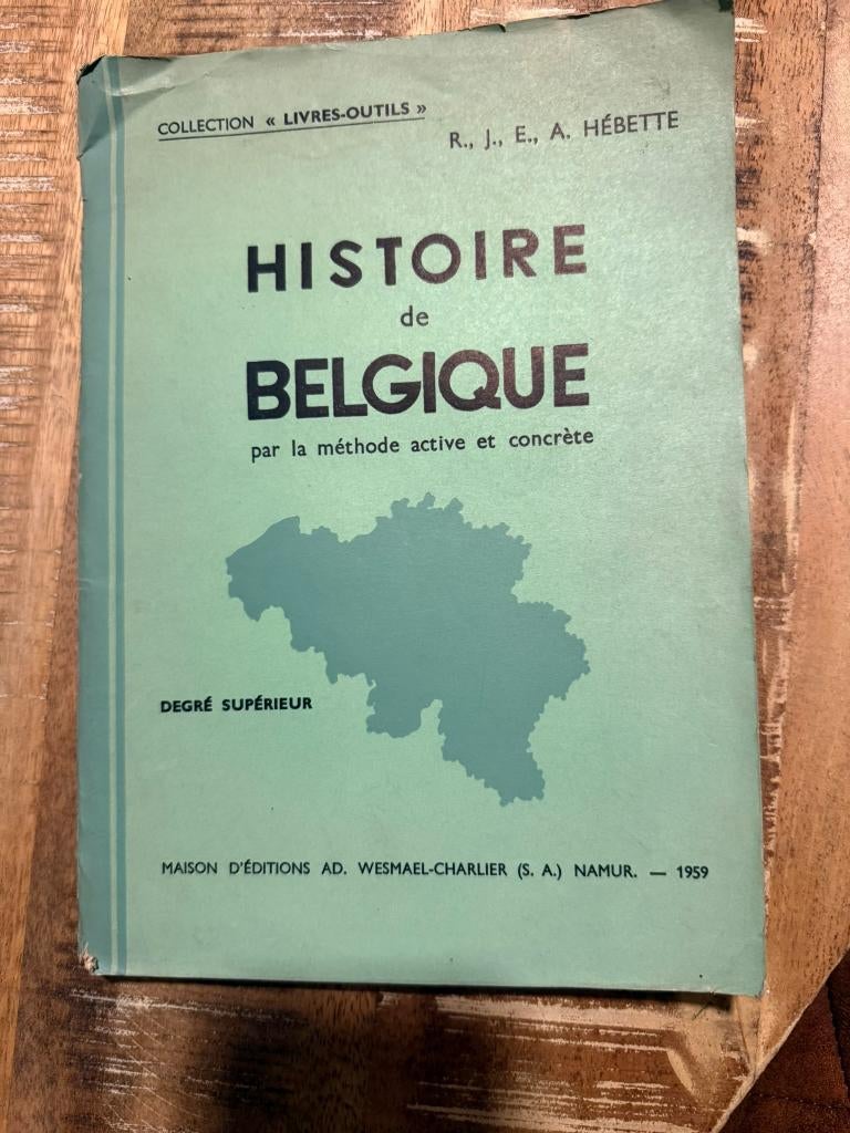 vintage schoolboek: Histoire de Belgique - Hébette, Ophalen of Verzenden, R.J. E. A. Hébette