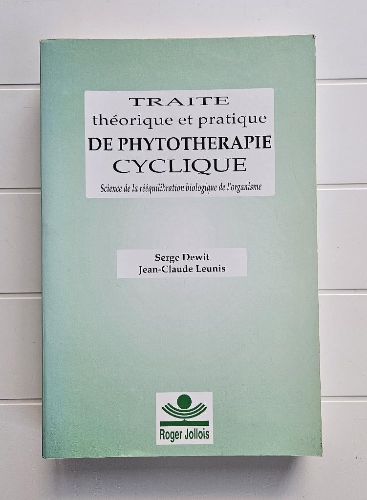 Traité théorique et pratique de phytothérapie cyclique, Enlèvement ou Envoi, Utilisé, Serge Dewit