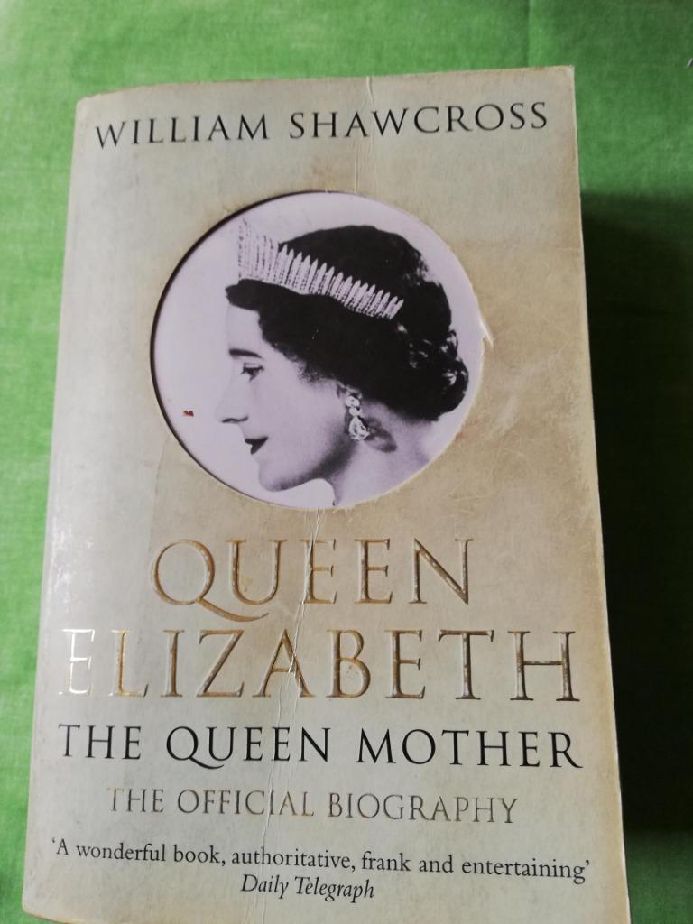 Queen Elizabeth the Queen Mother, The Official Biography, Ophalen of Verzenden, Politiek, Gelezen, Shawcross, William